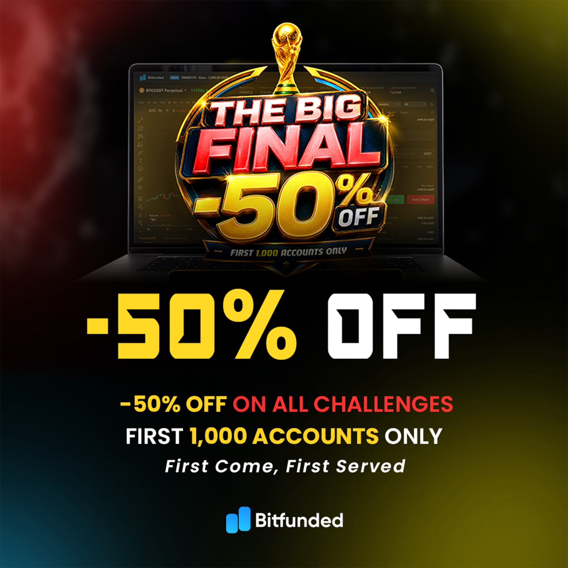 The Big Final. 50% OFF.